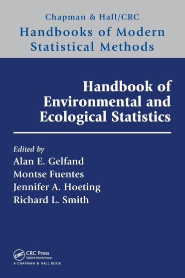 Handbook of Environmental and Ecological Statistics by Alan E. Gelfand - Hardback