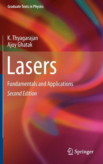 Lasers : Fundamentals and Applications by K. Thyagarajan - Hardback