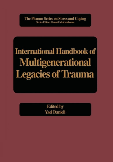 International Handbook of Multigenerational Legacies of Trauma by Yael Danieli - Paperback