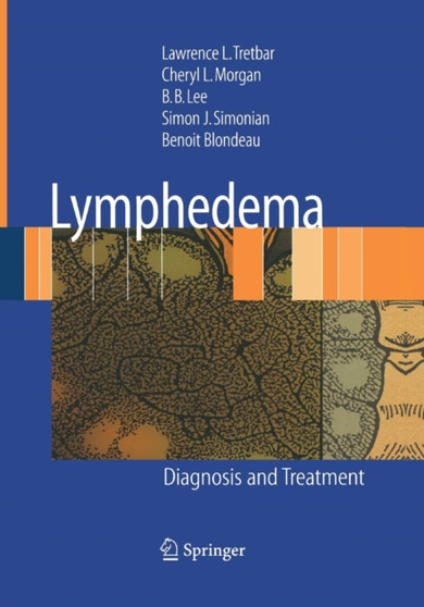 Lymphedema : Diagnosis and Treatment by Lawrence L Tretbar - Paperback