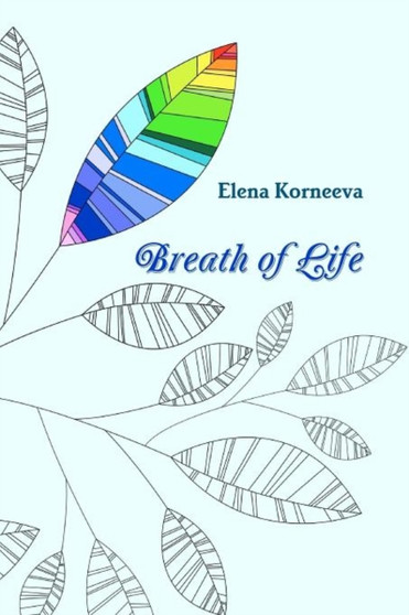Breath of Life by Elena Korneeva - Paperback