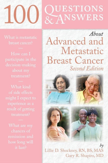 100 Questions & Answers About Advanced & Metastatic Breast Cancer by Lillie D. Shockney - Paperback