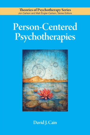 Person-Centered Psychotherapies by David J. Cain - Paperback