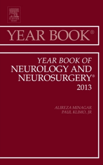 Year Book of Neurology and Neurosurgery : Volume 2013 by Alireza Minagar - Hardback