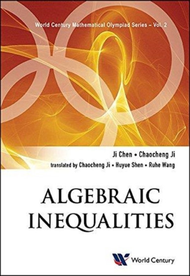 Algebraic Inequalities: In Mathematical Olympiad And Competitions : 2 by Ji Chen - Paperback