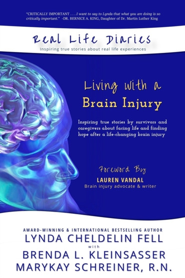 Real Life Diaries : Living with a Brain Injury by Lynda Cheldelin Fell - Paperback