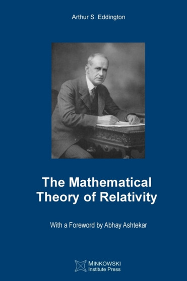 The Mathematical Theory of Relativity by Arthur S Eddington - Paperback