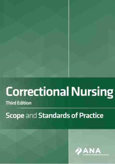 Correctional Nursing : Scope and Standards of Practice by American Nurses Association - Paperback
