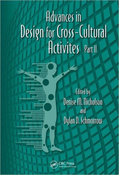 Advances in Design for Cross-Cultural Activities Part II by Denise M. Nicholson - Hardback