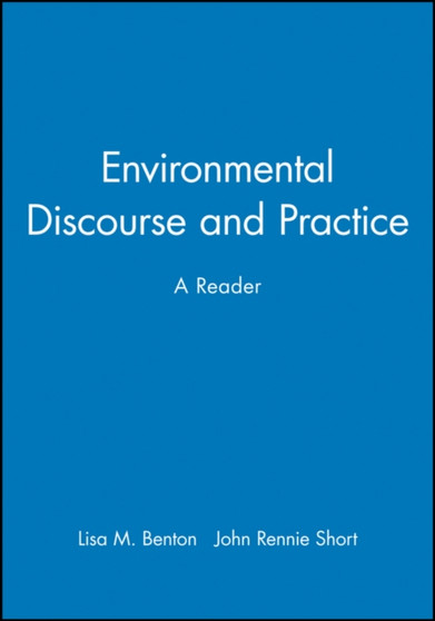 Environmental Discourse and Practice : A Reader by Lisa M. Benton - Paperback