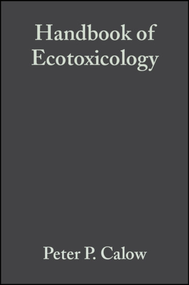 Handbook of Ecotoxicology by Peter P. Calow - Paperback