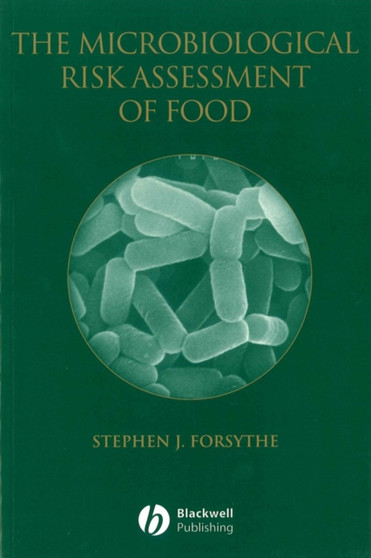 The Microbiological Risk Assessment of Food by Stephen J. Forsythe - Paperback