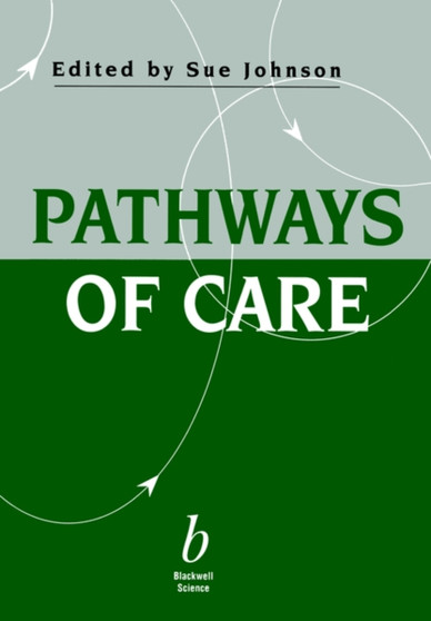 Pathways of Care by S. Johnson - Paperback Pathways of Care by S. Johnson - Paperback