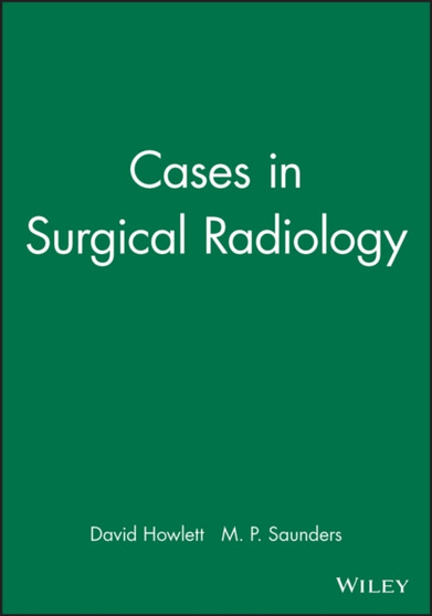 Cases in Surgical Radiology by David Howlett - Paperback