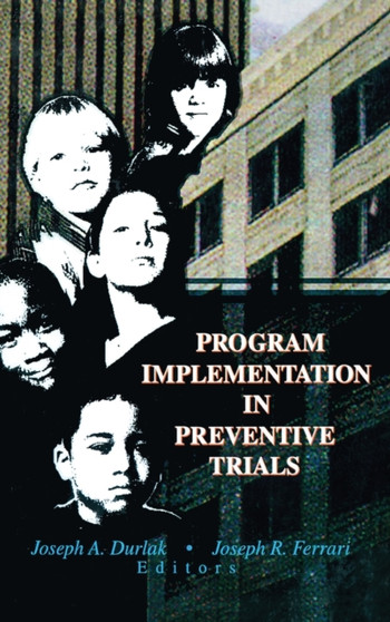 Program Implementation in Preventive Trials by Joseph A Durlak - Hardback