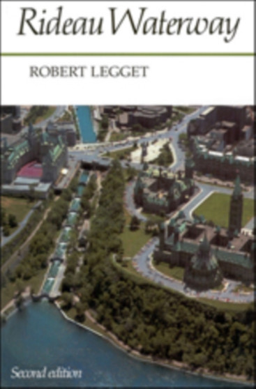 Rideau Waterway by Robert Legget - Paperback