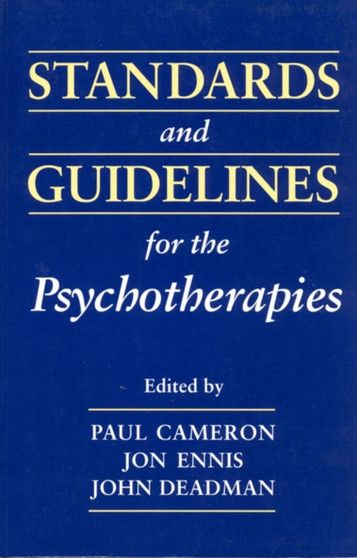Standards and Guidelines for the Psychotherapies by Paul M. Cameron - Paperback