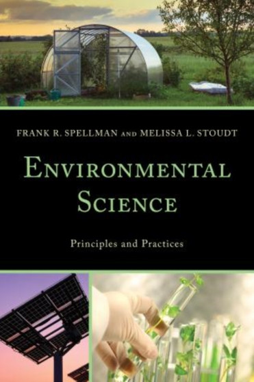 Environmental Science : Principles and Practices by Frank R. Spellman - Hardback