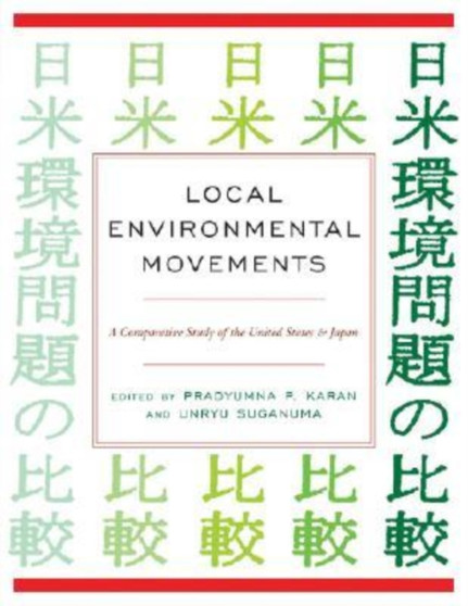 Local Environmental Movements by Pradyumna P. Karan - Hardback