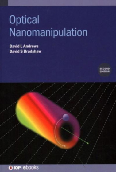 Optical Nanomanipulation (Second Edition) by David L Andrews - Hardback
