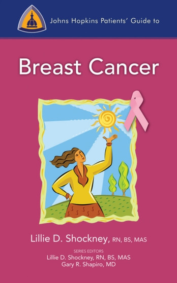 Johns Hopkins Patients' Guide To Breast Cancer by Lillie D. Shockney - Paperback