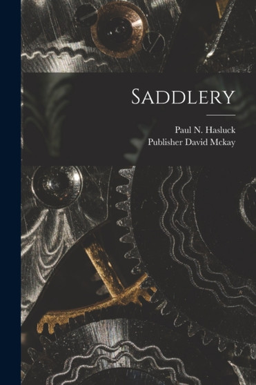 Saddlery by Paul N Hasluck - Paperback