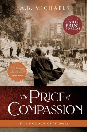 The Price of Compassion : 4 by A B Michaels - Paperback