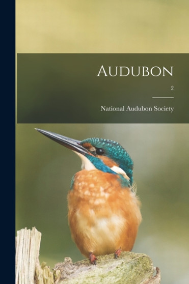 Audubon; 2 by National Audubon Society - Paperback