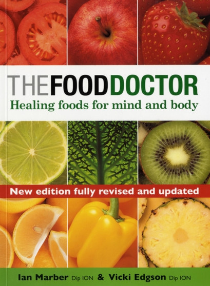 The Food Doctor : Healing Foods for Mind and Body