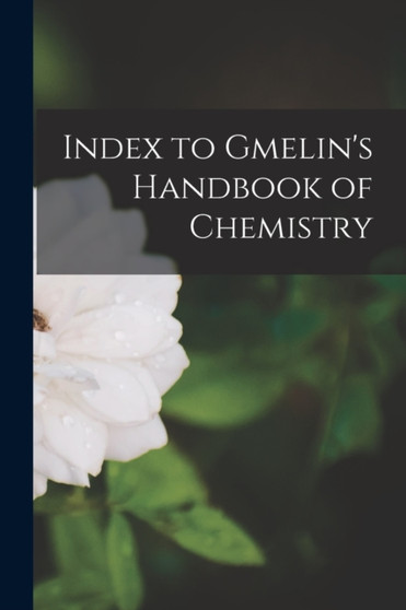 Index to Gmelin's Handbook of Chemistry by Anonymous - Paperback