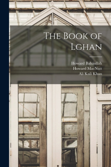 The Book of Lghan by Ali Kuli Khan - Paperback
