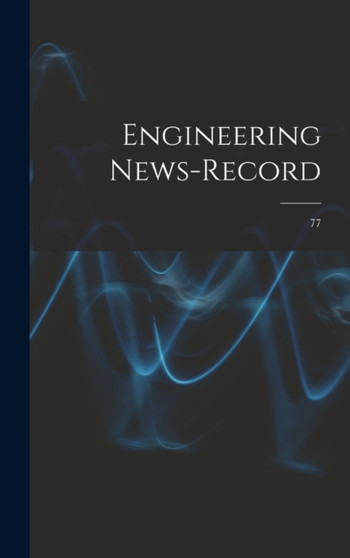 Engineering News-record; 77 by Anonymous - Hardback