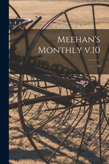 Meehan's Monthly V.10; 10 by Anonymous - Paperback