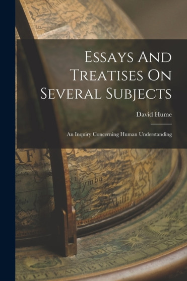 Essays And Treatises On Several Subjects : An Inquiry Concerning Human Understanding by David Hume - Paperback