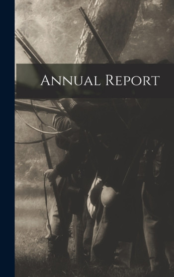 Annual Report by Anonymous - Hardback