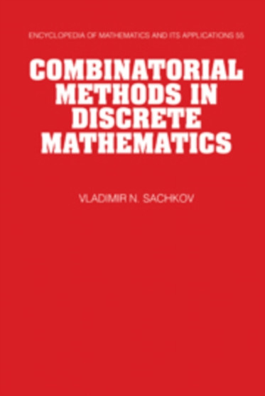 Combinatorial Methods in Discrete Mathematics by Vladimir N. Sachkov - Paperback