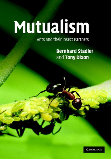 The Evolutionary Ecology of Ant-Plant Mutualisms by Andrew James Beattie - Hardback