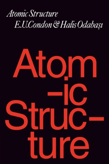 Atomic Structure by E.U. Condon - Paperback