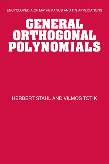 General Orthogonal Polynomials by Herbert Stahl - Hardback