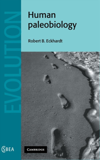 Human Paleobiology by Robert B. Eckhardt - Hardback