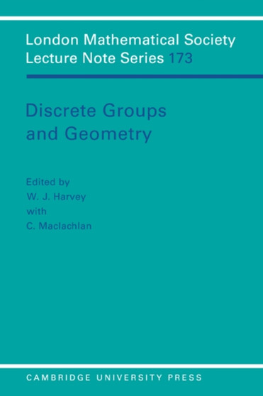 Discrete Groups and Geometry by W.J. Harvey - Paperback
