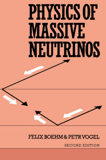 Physics of Massive Neutrinos by Felix Boehm - Paperback