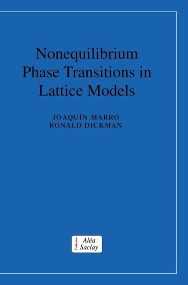 Nonequilibrium Phase Transitions in Lattice Models by Joaquin Marro - Hardback