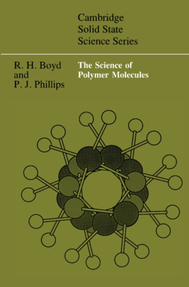 The Science of Polymer Molecules by Richard H. Boyd - Paperback