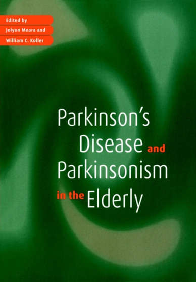 Parkinson's Disease and Parkinsonism in the Elderly by Jolyon Meara - Paperback