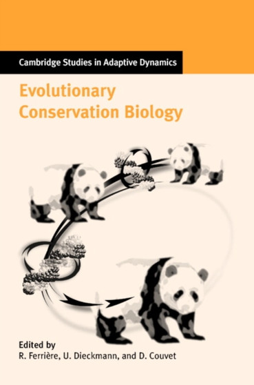 Evolutionary Conservation Biology by Regis Ferriere - Hardback
