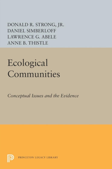 Ecological Communities : Conceptual Issues and the Evidence by Donald R. Strong - Hardback