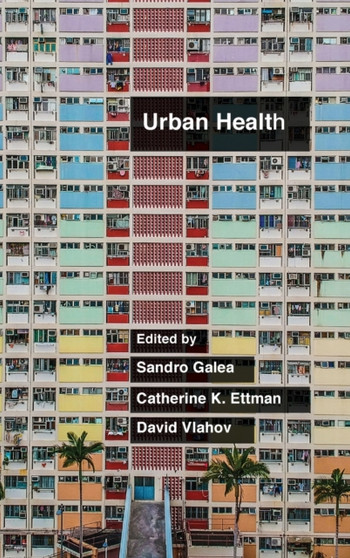 Urban Health by Sandro Galea - Hardback