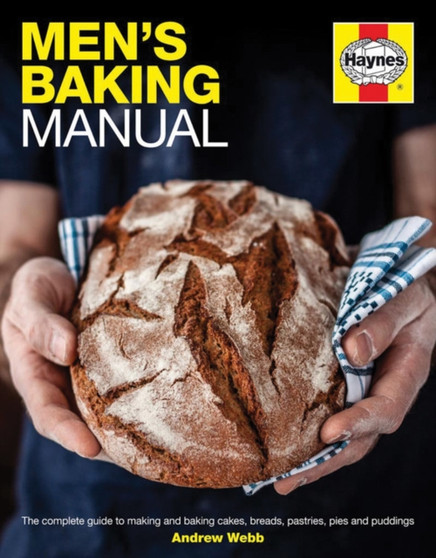Men's Baking Manual : The complete step-by-step guide Men's Baking Manual : The complete step-by-step guide