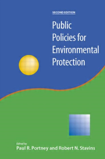 Public Policies for Environmental Protection by Paul Portney - Paperback